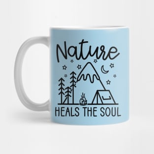 Nature Heals The Soul Hiking Camping Mug